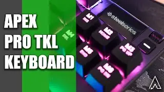SteelSeries Apex Pro TKL Gaming Keyboard - Review 2020