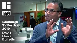 Day One News Bulletin | Edinburgh TV Festival 2019