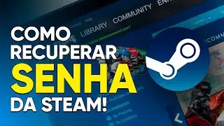 Como RECUPERAR a SENHA da STEAM em 2024!