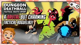 A BRUTAL BUT CHARMING TACTICAL ROGUELIKE! | Let's Play Dungeon Deathball | PC Gameplay