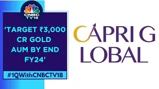 Will Add 200 More Branches  In Gold Loan Portfolio: Capri Global Capital | CNBC TV18