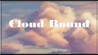 SammyKay - Cloud Bound (Official Lyric Video)