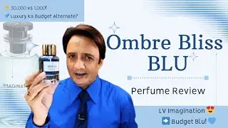 LV Imagination ka Affordable Dupe? Ombre Bliss Blu Full Review | Perfume for College & Office