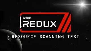 KSP2 Redux Show & Tell - Resource Scanning