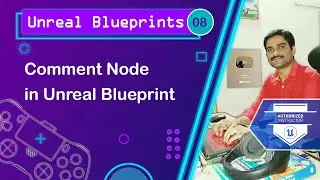 Comment Node in Unreal - Unreal Blueprints Tutorial 08 🚀