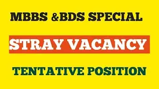 MBBS & BDS Special Stary Vacancy Tentative Position #mcc #neetug2024 #stary #mbbs