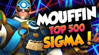 MOUFFIN PRO SIGMA?! [ OVERWATCH SEASON 19 TOP 500 ]