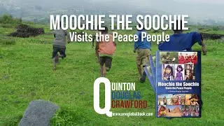 Moochie the Soochie: Visits the Peace People by Quinton Douglas Crawford | Publisher's Pick | RM
