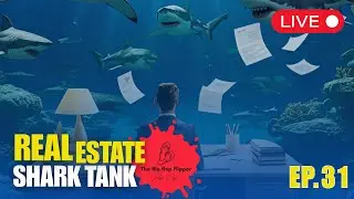 Real Estate Shark Tank Live #31