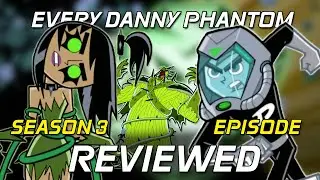 Every Danny Phantom Season 3 Episode Reviewed - Compilation