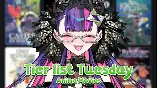【Tier list Tuesday】Ranking Anime Movies!【V4Mirai】