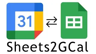 Sheets2GCal: Syncing Google Calendar with a Spreadsheet