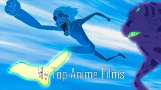 My Top Anime Films