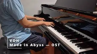 VOH — Made in Abyss OST (Piano Cover) / Kevin Penkin