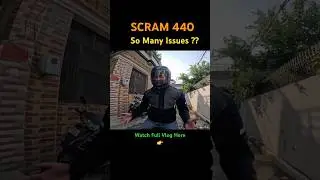 All Issues Explained Scram 440 #scram440 #royalenfield #motovlog #shortsfeed #ytshorts