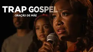 Mix Trap Gospel - Ora&ccedil;&atilde;o de M&atilde;e | &Aacute;lbum Completo com Louvores In&eacute;ditos 2026