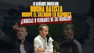 &iexcl;ATAQUE y SILENCIO ROTO! BOCHA BATISTA CONTRAATACA: &iquest;Excusas o Verdad? | Cruce con PAREDES y M&Aacute;S