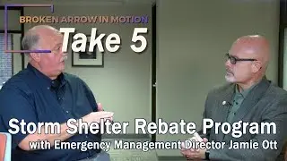BA in Motion Take 5: Storm Shelter Rebate Program (with Emergency Management Director Jamie Ott)