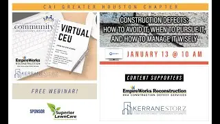 Construction Defects Webinar: How To Avoid It, When To Pursue It, and How To Manage It Wisely