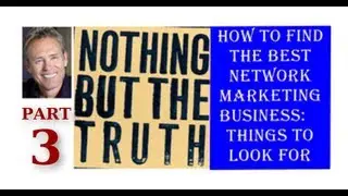 Integrity of the company is on the BACK of the label - The Truth About Network Marketing (Part 3)