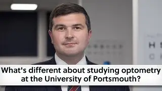 What's different about studying optometry at the University of Portsmouth?