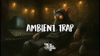 Ambient Trap for Deep Focus – Chill Underground Beats to Work, Study & Create in the City 🐀📚🎧