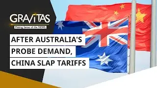 China v/s Australia: The knives are out | Gravitas