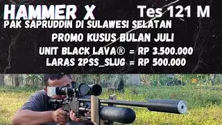 HAMMER X UNIT TEST AT 121 METER BARREL 2PSS MASBOY PEANUTS 14.4 GR AND SPECIAL PROMOTION IN JULY