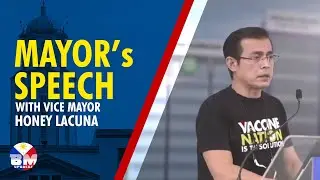 VICE MAYOR HONEY LACUNA & MAYOR ISKO MORENO's SPEECH