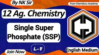 Soil action of single super phosphate SSP Soil Reaction | 12 Ag Chemistry By NK Sir #chemguruacademy