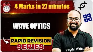 Wave Optics - NEET Rapid Revision Series | PW Vidyapeeth NEET | Physics