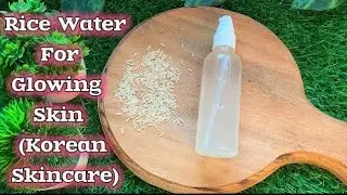 DIY Acne Clearing Toner | Rice Water & Tea Tree Oil | Clear Skin in 7 Days