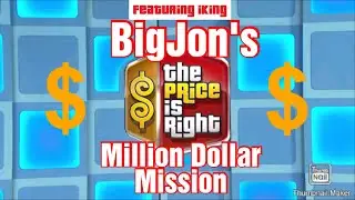 BigJon's The Price Is Right Million Dollar Mission Feat. iKing (KVLLive)