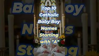 Top 10 Catholic Boy Names Starting with A ✝️👶 | Strong Saint Names  #shorts  #babynameideas