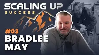 Scaling Up Success | Bradlee May | Hiring, Tech & Trust: The New Rules for Winning in Auto Repair