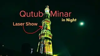 Qutub Minar in Night (Laser show): Cinematic video