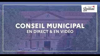 Conseil Municipal de la Ville de Gaillac 26 Novembre 2025