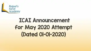 ICAI Announcement for May 2020 Attempt  (Dated 01-01-2020)