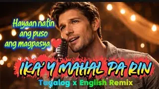IKA&rsquo;Y MAHAL PA RIN | Reggae Remix with Lyrics (Tagalog Love Song)