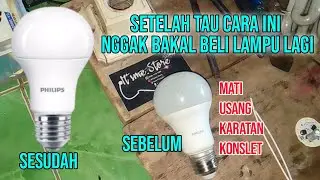 Cara perbaiki lampu philips 12 watt auto gak beli lampu selamanya