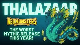 Neo Monsters | Awakening Thalazaar 🌊🐉 & SCB Showcase | Worst Mythic of the Year?! 😬 #134