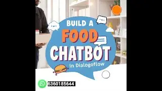 Build a Food Chatbot in Dialogflow  | End-to-End NLP Project | NLP Project