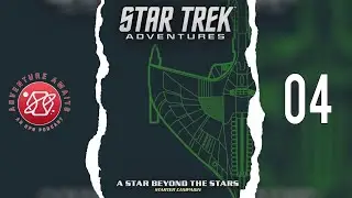 A Star Beyond the Star (Star Trek Adventures 1e) | Episode 04 (with @AlChestBreach )