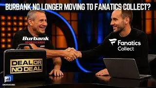 What happened to Burbank Sportscards moving to Fanatics Collect?