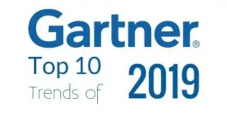 Gartner Top 10 Strategic Technology Trends 2019