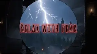 Relax With FEAR 😱⚡ | Dark Castle Storm &bull; Wolves & Bats &bull; Intense Violin & Piano