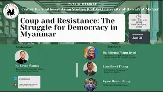 Coup and Resistance: The Struggle for Democracy in Myanmar [January 31, 2024]