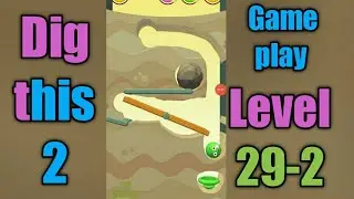 dig this 2 level 29-2 gameplay walkthrough Solution
