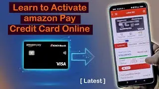 𝐇𝐨𝐰 𝐭𝐨 𝐀𝐜𝐭𝐢𝐯𝐚𝐭𝐞 𝐈𝐜𝐢𝐜𝐢 𝐁𝐚𝐧𝐤 𝐀𝐦𝐚𝐳𝐨𝐧 𝐏𝐚𝐲 𝐂𝐫𝐞𝐝𝐢𝐭 𝐂𝐚𝐫𝐝 𝐎𝐧𝐥𝐢𝐧𝐞 ? Revision & Atwive ICICI CARD Instantly