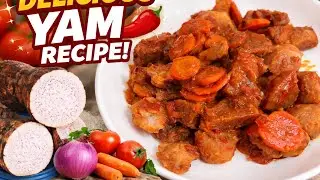 HOW TO COOK YAM THE EASY WAY | HOME STYLE RECIPE 